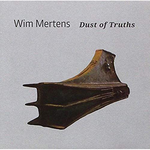 Wim Mertens - Dust Of Truth