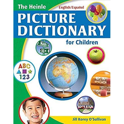 The Heinle Picture Dictionary For Children: English/Espanol Edition