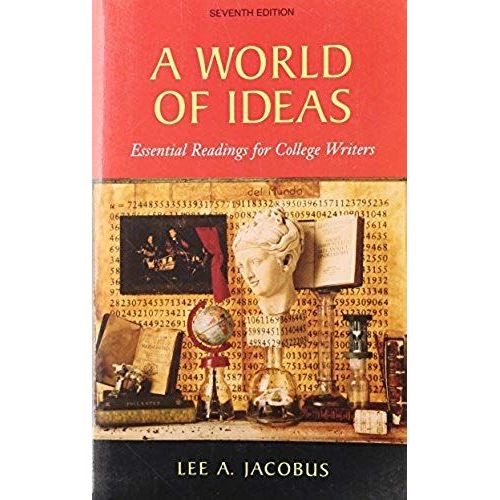 A World Of Ideas: Essential Readings For College Writers