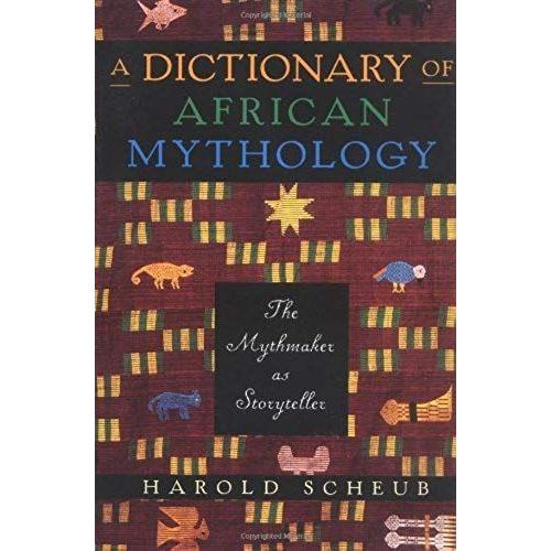 A Dictionary Of African Mythology