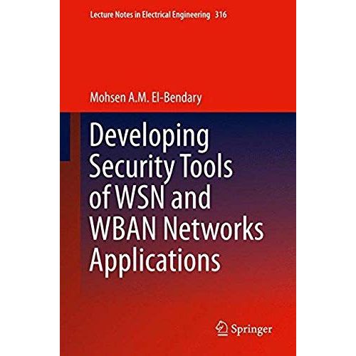 Developing Security Tools Of Wsn And Wban Networks Applications