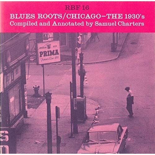 Blues Roots/Chicago-The 1930's