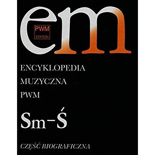 Encyklopedia Muzyczna Pwm Czesc Biograficzna Tom 10