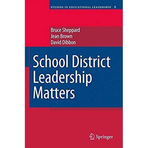 School District Leadership Matters