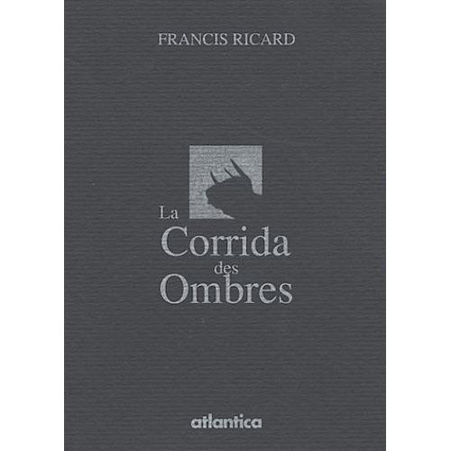 La Corrida Des Ombres