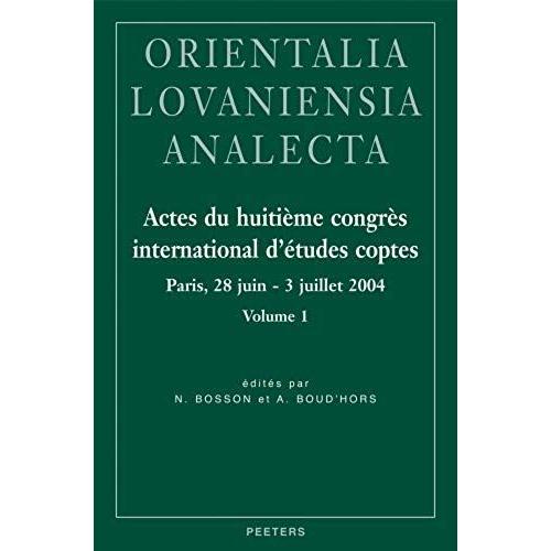 Actes Du Huitieme Congres International D'etudes Coptes: Paris, 28 Juin - 3 Juillet 2004