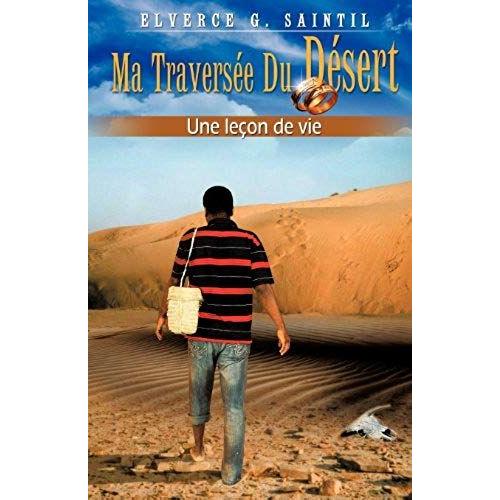 Ma Traversée Du Desert Une Leçon De Vie