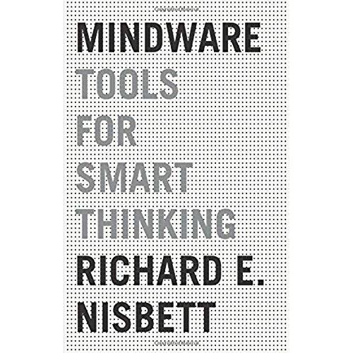 Mindware: Tools For Smart Thinking