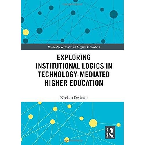 Exploring Institutional Logics For Technology-Mediated Higher Education