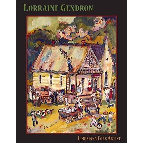 Lorraine Gendron: Louisiana Folk Artist