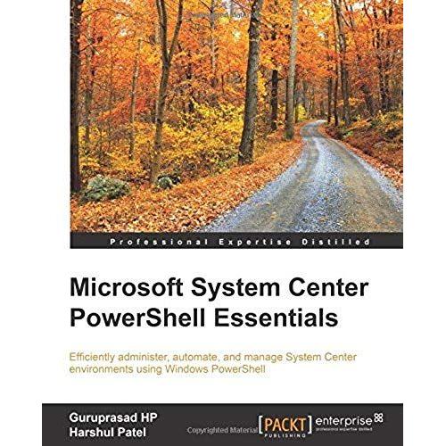 Microsoft System Center Powershell Essentials