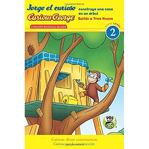Curious George Builds Tree House/Jorge El Curioso Construye Una Casa En Un Árbol