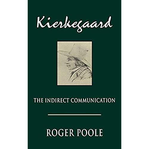 Kierkegaard: The Indirect Communication