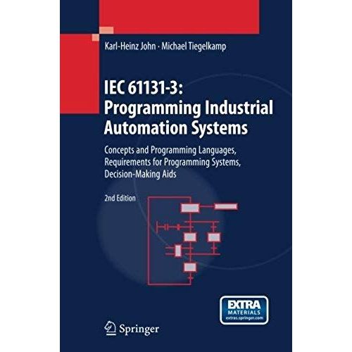 Iec 61131-3: Programming Industrial Automation Systems