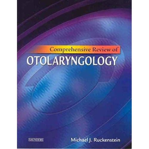 Comprehensive Review Of Otolaryngology