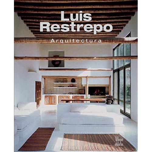 Luis Restrepo: Arquitectura