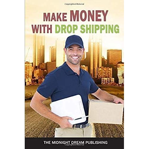 Drop Shipping: Make Money With Drop Shipping: How To Make Money With Drop Shipping