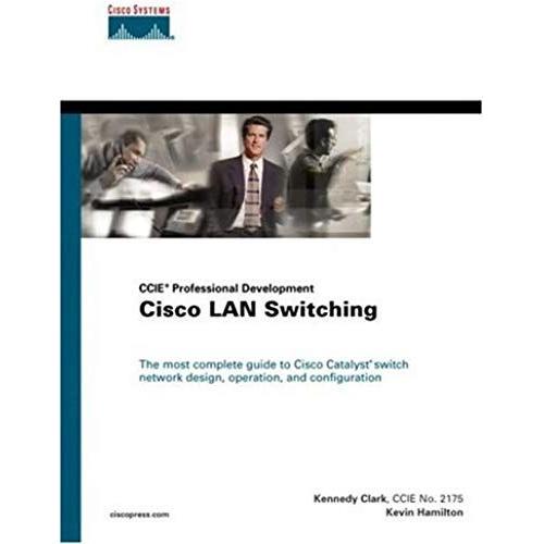 Cisco Lan Switching (Ccie Professional Development Series)