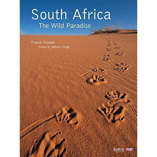 South Africa The Wild Paradise -Anglais-