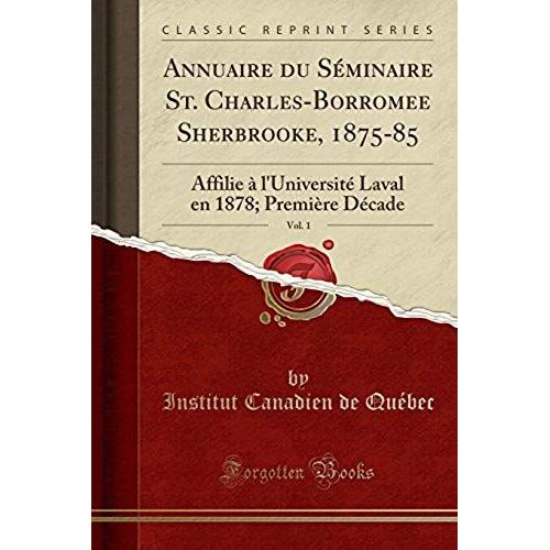 Québec, I: Annuaire Du Séminaire St. Charles-Borromee Sherbr