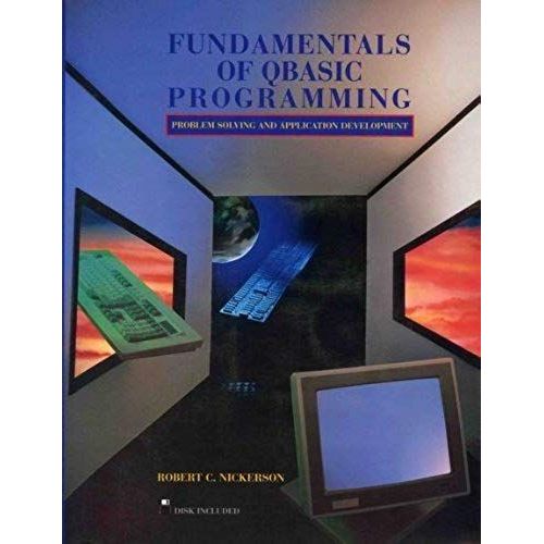 Fundamentals Of Qbasic Programming: Problem Solving And Application Development/Book And Disk