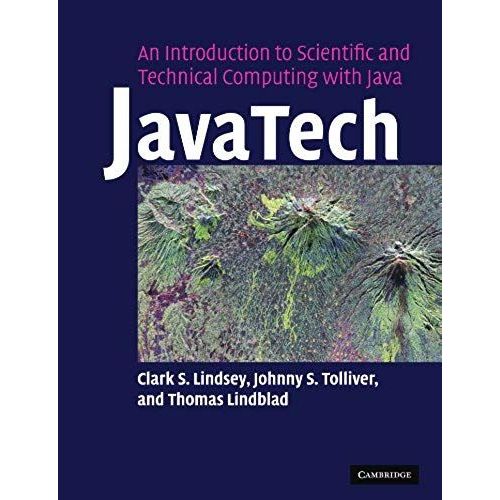Javatech, An Introduction To Scientific And Technical Computing With Java