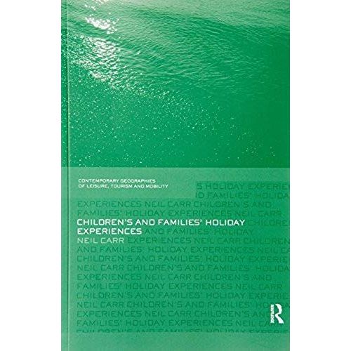 Children's And Families' Holiday Experience