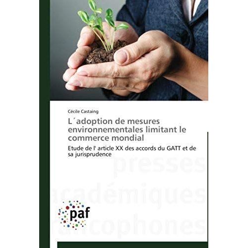 L?Adoption De Mesures Environnementales Limitant Le Commerce Mondial