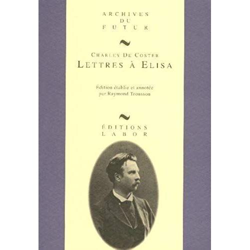 Charles De Coster Lettres A Elisa