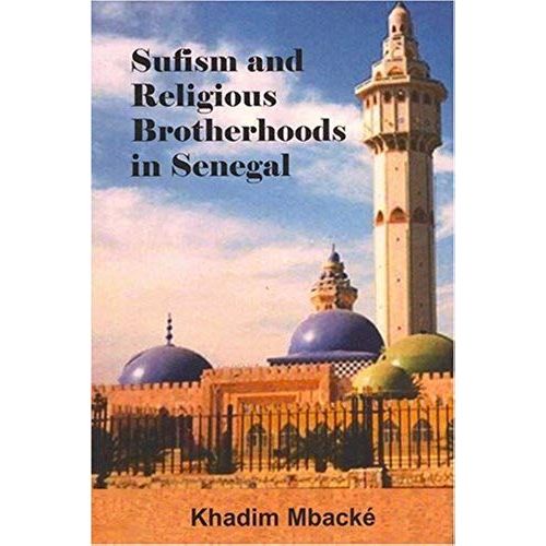 Sufism And Religious Brotherhoods In Senegal