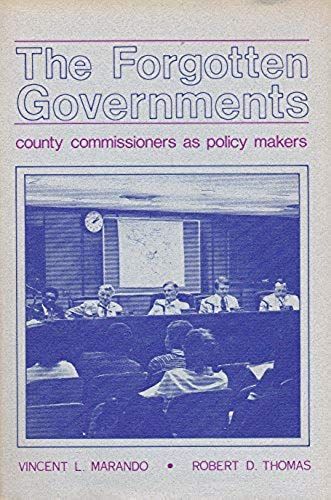 The Forgotten Governments: County Commissioners As Policy Makers