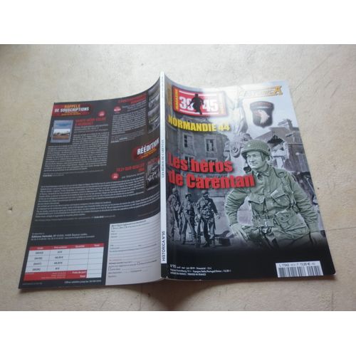 Magazine 39 / 45 Hors Série ( Historica ) : Normandie 44. Les Héros De Carentan. N° 95