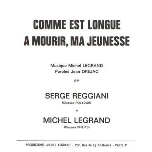Serge Reggiani : Comme Est Longue À Mourir, Ma Jeunesse