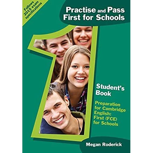 Practice And Pass First For Schools. Student's Book