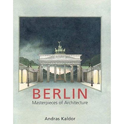 Berlin Masterpieces Of Architecture