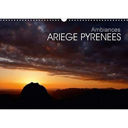 Ambiances Ariège Pyrénées (Calendrier Mural 2017 Din A3 Horizontal)