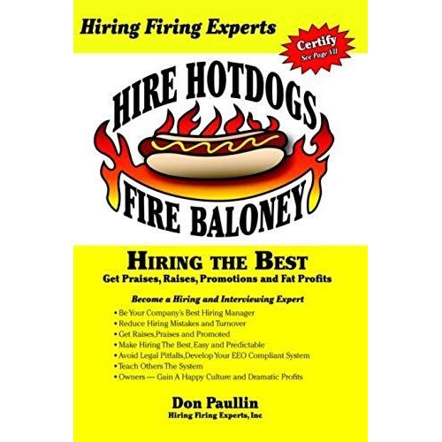 Hire Hotdogs Fire Baloney