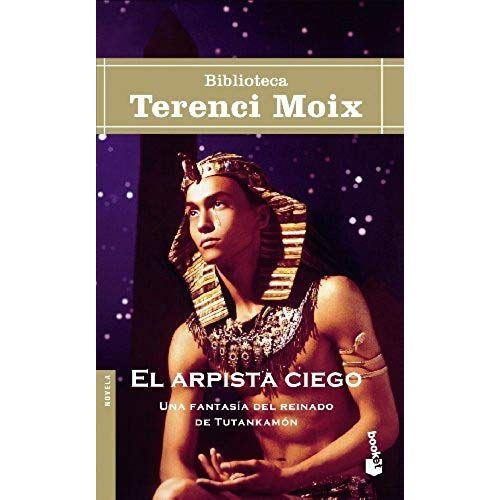 El Arpista Ciego - Una Fantasia Del Reinado De Tutankamon