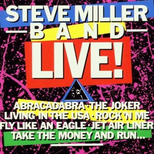 Steve Miller Band Live!