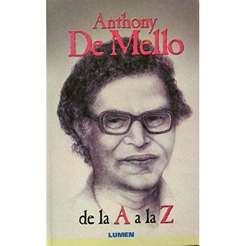 Anthony De Mello De La A La Z