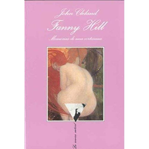 Fanny Hill : Memorias De Una Cortesana