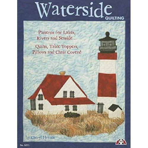 Waterside Quilting: Patterns For Lakes, Rivers And Seaside