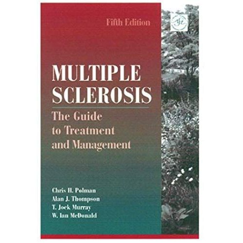 Multiple Sclerosis: The Guide To Treatment And Managment