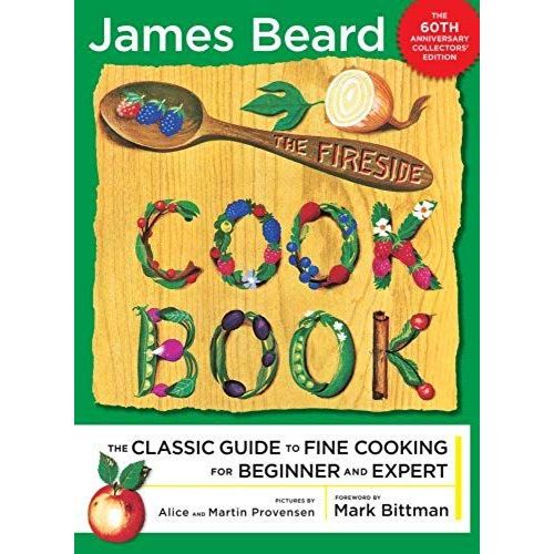 The Fireside Cook Book: A Complete Guide To Fine Cooking For Beginner And Expert