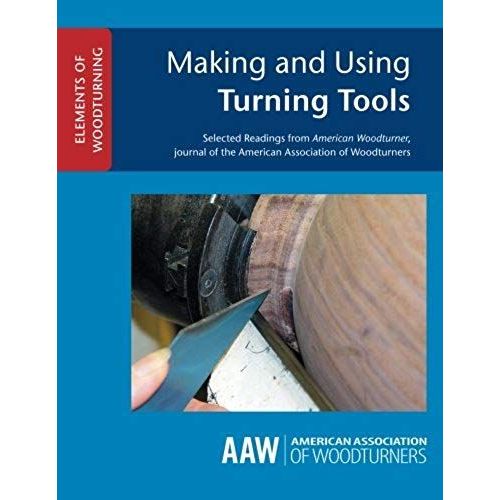 Making And Using Turning Tools