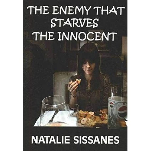 The Enemy That Starves The Innocent