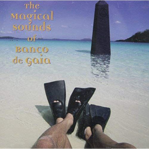 Magical Sounds Of Banco De Gaia