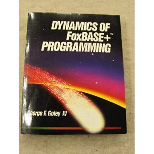 Dynamics Of Foxbase Plus Programming