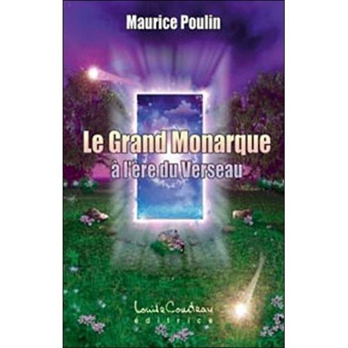 Le Grand Monarque À L'ère Du Verseau