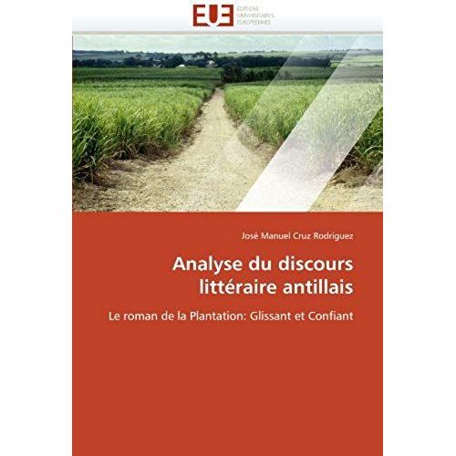 Analyse Du Discours Litteraire Antillais